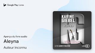 Aleyna De Auteur Inconnu Extrait Du Livre Audio