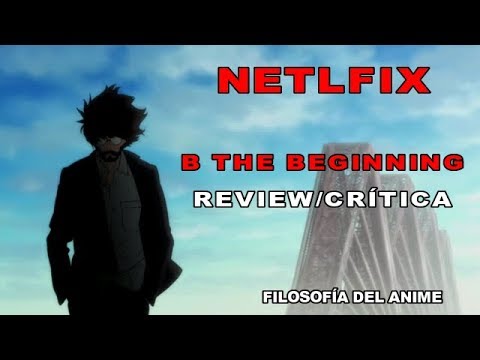 NETFLIX-LO-HIZO-DE-NUEVO?-CRÍTICA-B-THE-BEGINNING|fil