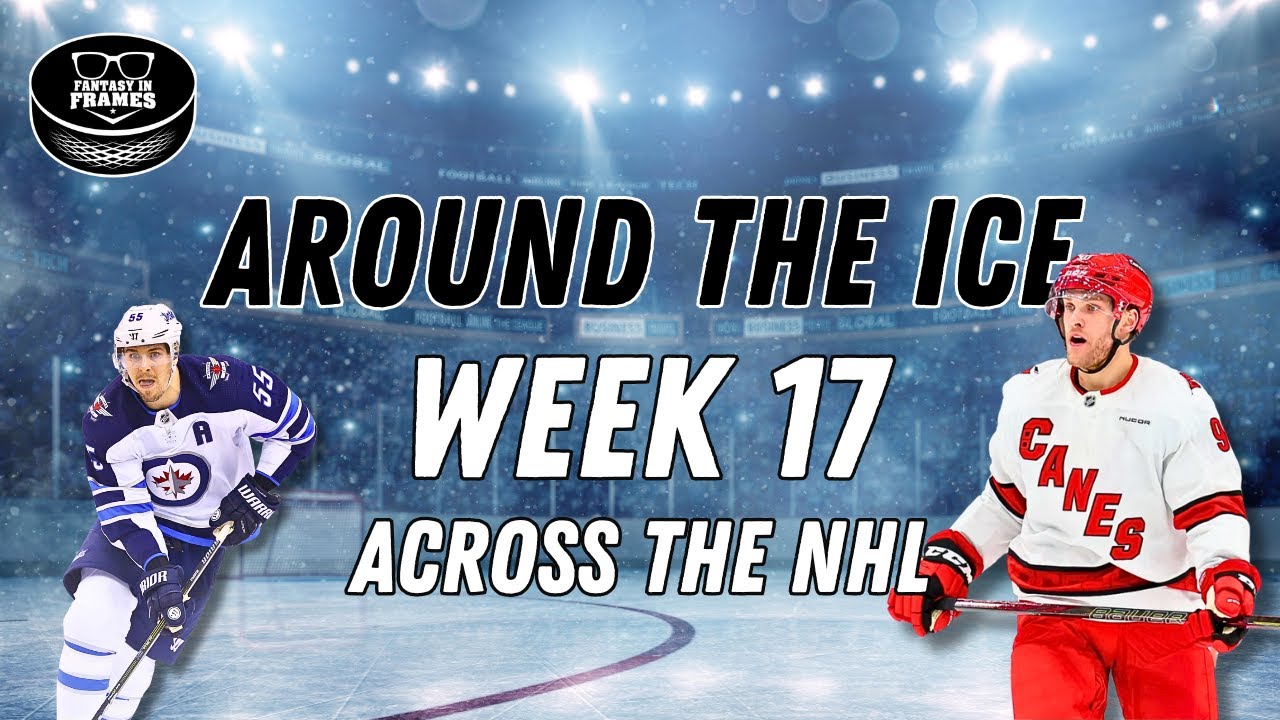Around the Ice: Week 17 Across The NHL & Fantasy Hockey (2025) - YouTube