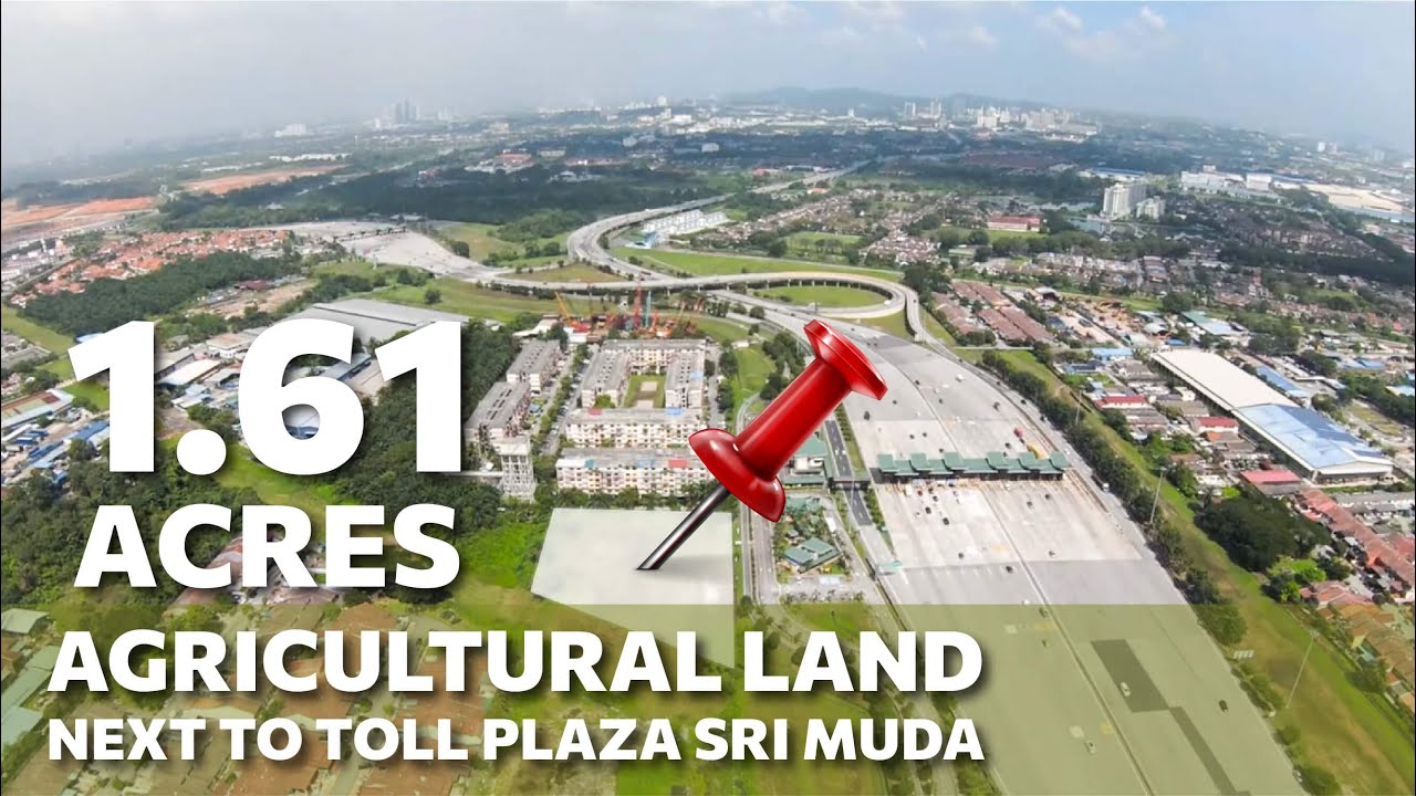 [Owner Auction™] 1.61 Acres Agricultural Land Next To Toll Plaza Sri Muda