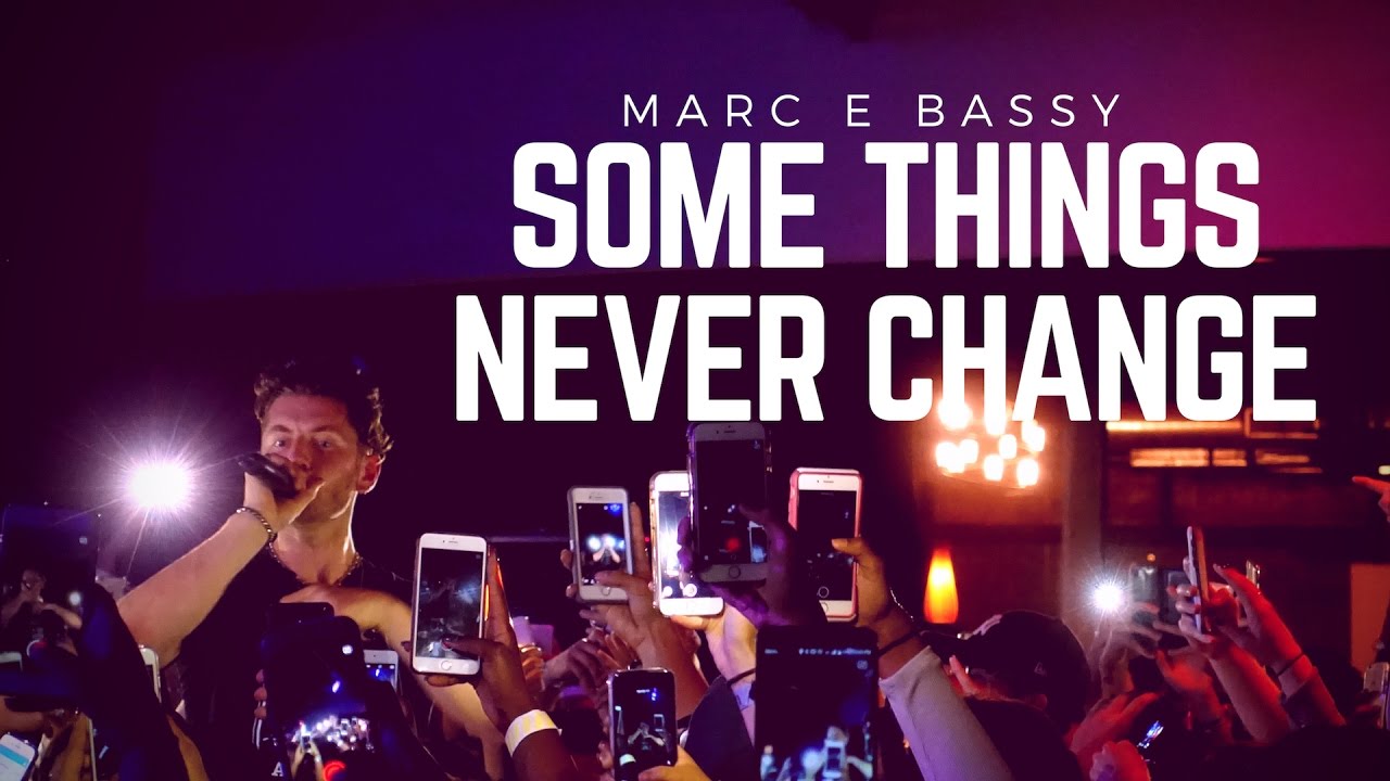 Marc E Bassy Some Things Never Change Live Youtube marc e bassy some things never change live