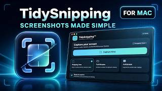 TidySnipping for Mac – Simple, Private & Offline Screenshot Tool TidySnipping for Mac – Simple, Private & Offline Screenshot Tool