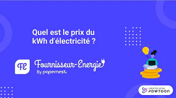 Quel est le prix du kWh en France ?