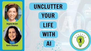 Unclutter Your Life with AI with Karin Stephan #cluttercorner #ai #declutter