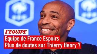 Équipe de France Espoirs - Thierry Henry a-t-il éteint les doutes que l'on pouvait avoir sur lui ?