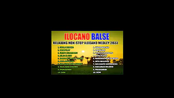 Nonstop Ilocano Balse Medley 2023 🌿 BEAUTIFUL ILOCANO SONGS COLLECTION. Uncle Berting , Tagapulot