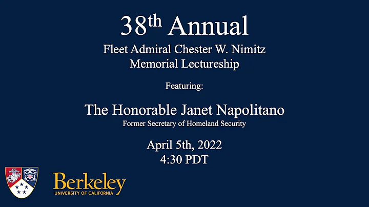 38th Annual Chester W. Nimitz Memorial Lectureship - Janet Napolitano