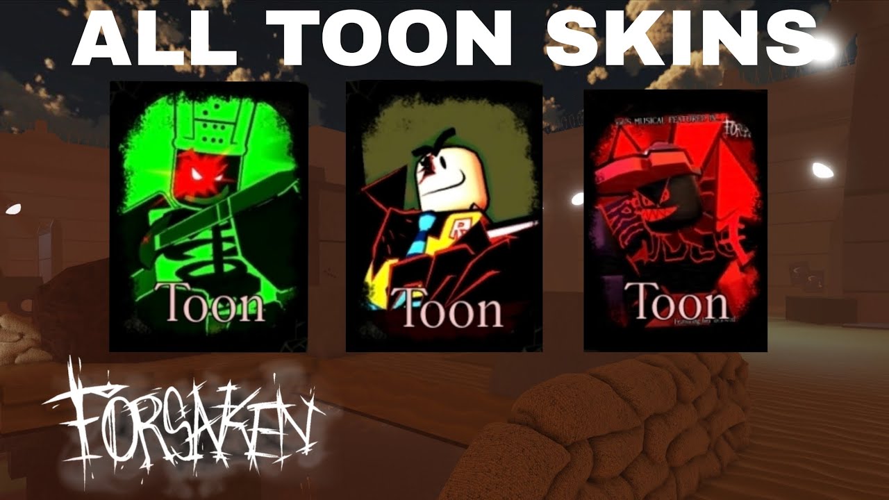 Forsaken | ALL TOON KILLER SKINS