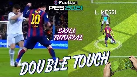 Double Touch Skill Tutorial 🔥 (Classic + Advance Control) How to do Double touch in Pes 2021 Mobile