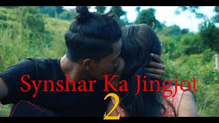 synshar jingjot 2(Khasi Love Story)