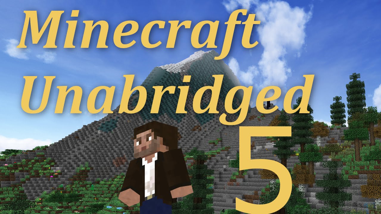 Minecraft Unabridged #5