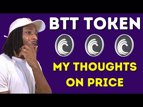 BTT Token 2021 My Thoughts On The Price 