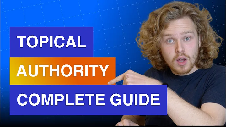 Master Topical Authority in SEO - The Ultimate Guide (2022)