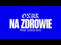 Onar - Na zdrowie (prod. Szwed Swd)