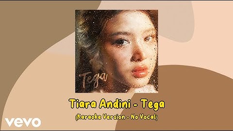 Tiara Andini - Tega (Karaoke Version - No Vocal)