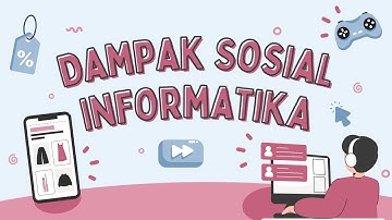 DAMPAK SOSIAL INFORMATIKA | TUGAS VLOG INFORMATIKA | SMPN 21 BANDUNG 
