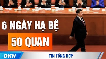 Chính quyền Bắc Kinh sắp phân chia lại quyền lực, 50 quan chức cấp cao bị sa thải trong vòng 6 ngày