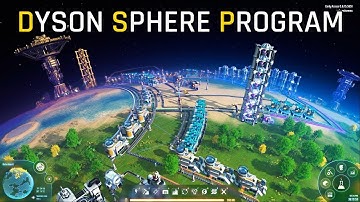 Dyson Sphere Program - New game with recent updates Ep 2