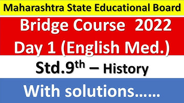 9th History Day 1 Solution | Bridge Course 2022 #setu abhyaskram #maharashtra_board #सेतू #history