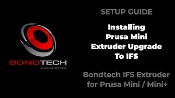 Installing Bondtech Prusa Mini Extruder Upgrade To IFS