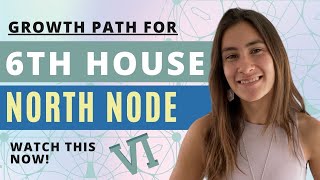 North Node In 6th House // Your Path To GROWTH In This Lifetime Net Worth