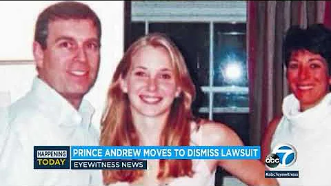 Prince Andrew moves to dismiss lawsuit filed by Jeffrey Epstein victim l ABC7