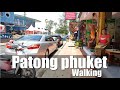 Patong Beach area Phuket walking at after noon | Thailand 4K video