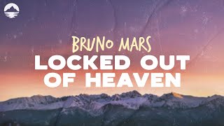 Bruno Mars - Locked Out Of Heaven | Lyrics