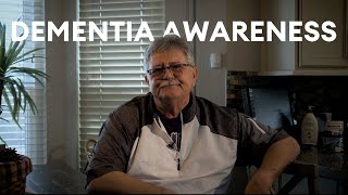 Dementia Awareness | "It Never Goes Away"