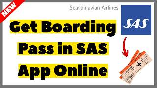 How to Get Boarding Pass in SAS App Online (2026) | Full Guide