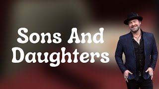 Watch Lee Brice Sons And Daughters video