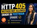 How to Fix the HTTP 405 Method Not Allowed Error POSTMAN| 405 Method not allowed | [FIXED]