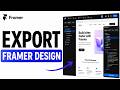 How to Export Any Framer Design to Code in 60 Seconds|Export Code from Framer