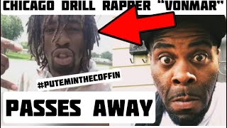 Chicago Drill Rapper Vonmar DIED | His Cause Of Death Is Unknown At The Moment