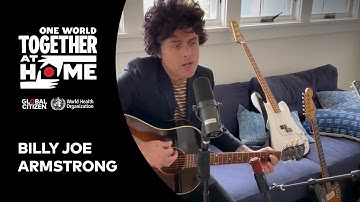 Billie Joe Armstrong performs "Wake Me Up When September Ends" | One World: Together at Home