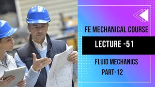 Lecture-51   Fluid Mechanics  Part-12