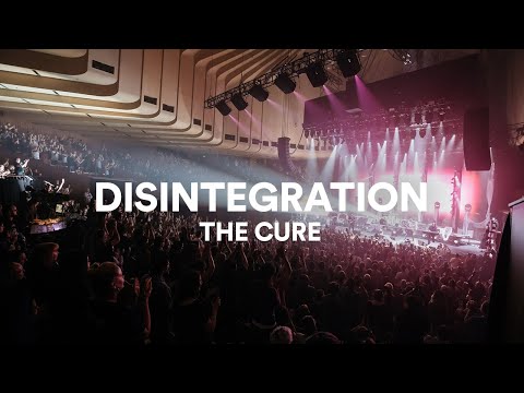 The Cure - &quot;Disintegration&quot; | Live at Sydney Opera House