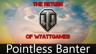 The Return of WyattGames
