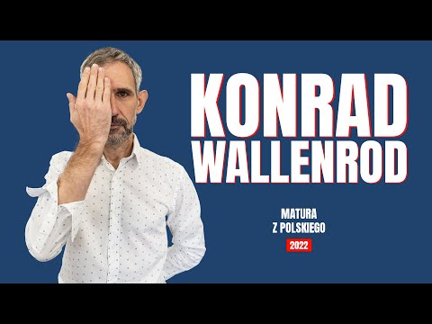 52. Matura z polskiego. Konrad Wallenrod. Adam Mickiewicz