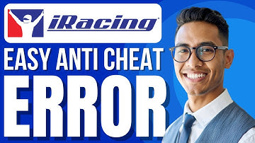 How to Fix: Iracing Easy Anti Cheat Errors