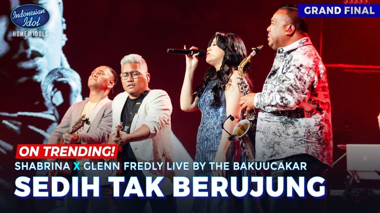 SHABRINA X GLENN FREDLY LIVE BY THE BAKUUCAKAR - SEDIH TAK BERUJUNG - GRAND FINAL - Indonesian Idol