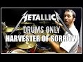 METALLICA - Harvester of Sorrow - Drums Only