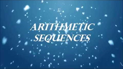 Introduction to Arithmetic Sequences