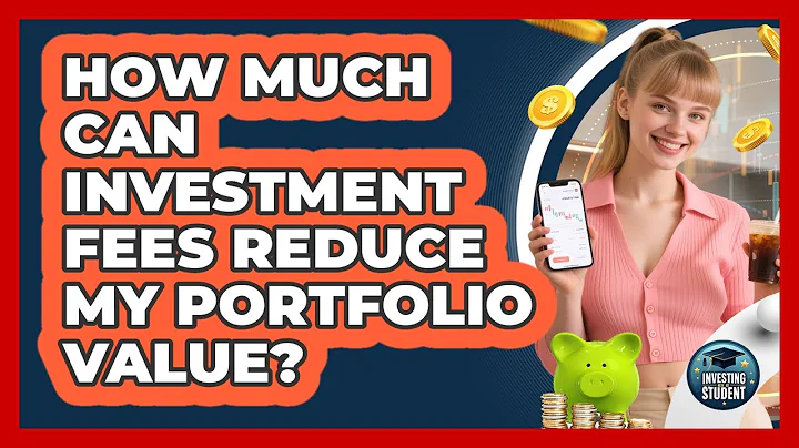 How Much Can Investment Fees Reduce My Portfolio Value?