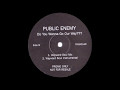 Public Enemy Do You Wanna Go Our Way Wayward Soul Mix mp3