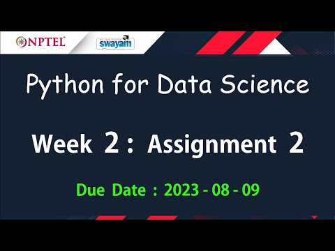NPTEL PYTHON FOR DATA SCIENCE ASSIGNMENT 2 ANSWERS | Quiz Solution Week 2 | July-2023 | Swayam