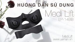 Cách Sử Dụng Máy YA-MAN Medi Lift EP-14