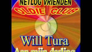 Video thumbnail of "Will Tura   Aan mijn darling "