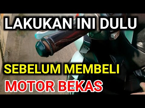 LAKUKAN INI DULU SAAT BELI MOTOR BEKAS , cara cek motor bekas