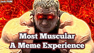 Most Muscular - A Meme Experience